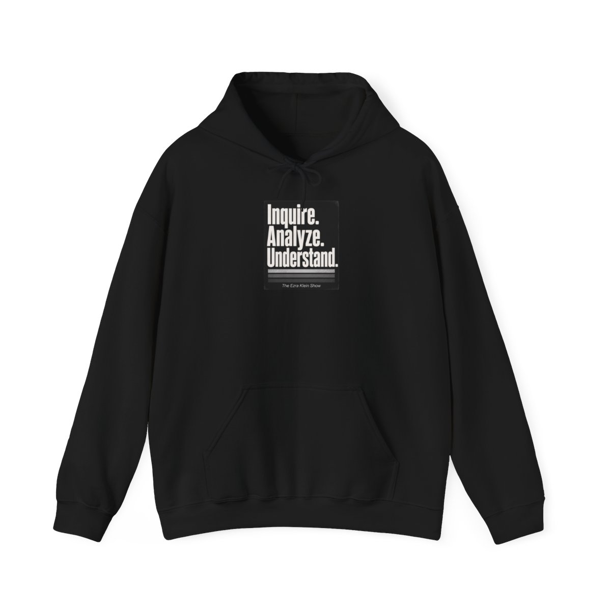 The Ezra Klein Show "Inquire. Analyze. Understand." Hoodie