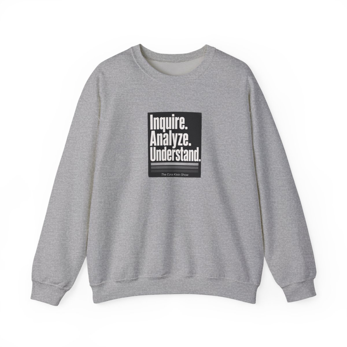 The Ezra Klein Show "Inquire. Analyze. Understand." Crewneck - alternate angle 3, merchandise
