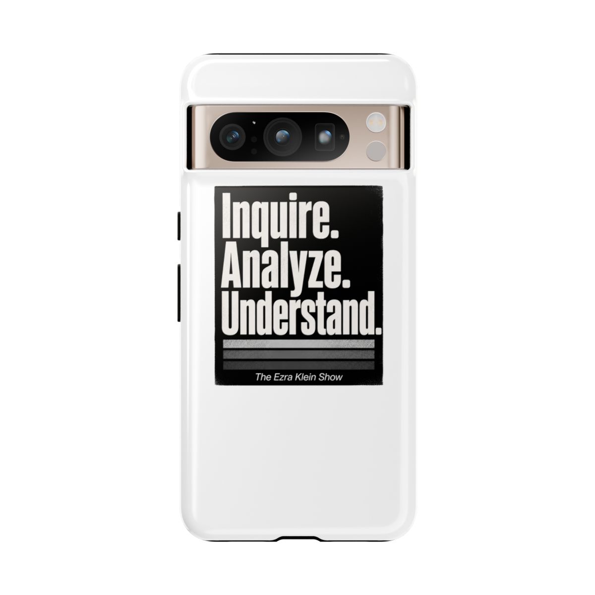 The Ezra Klein Show "Inquire. Analyze. Understand." Phone Case - alternate angle 4, merchandise