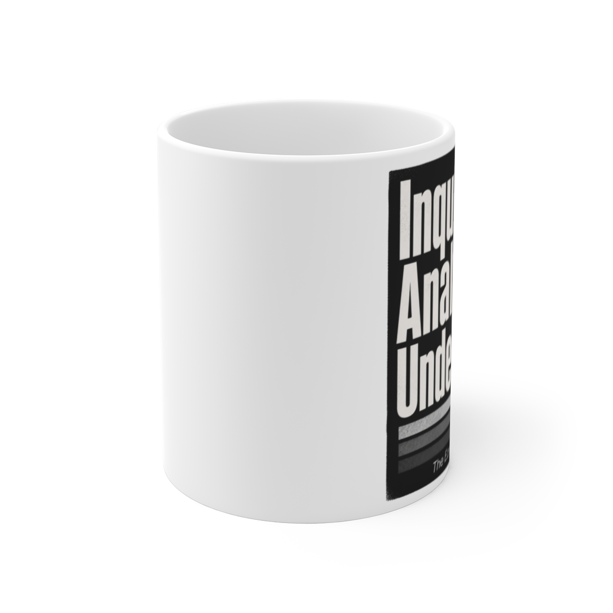 The Ezra Klein Show "Inquire. Analyze. Understand." White Mug - alternate angle 1, merchandise