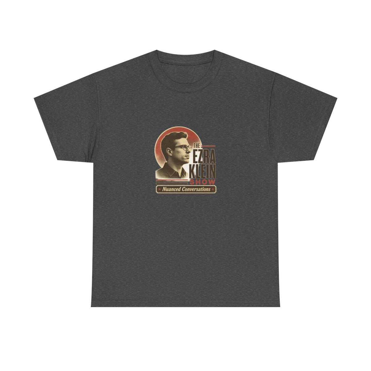 The Ezra Klein Show "Nuanced Conversations" Unisex Tee - alternate angle 4, merchandise