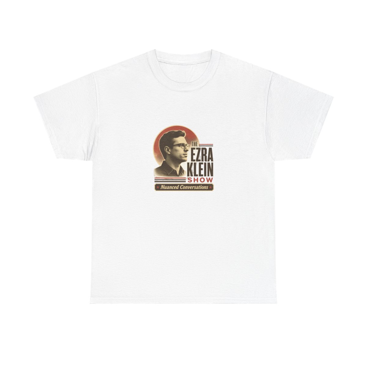 The Ezra Klein Show "Nuanced Conversations" Unisex Tee - Official T-Shirts merchandise